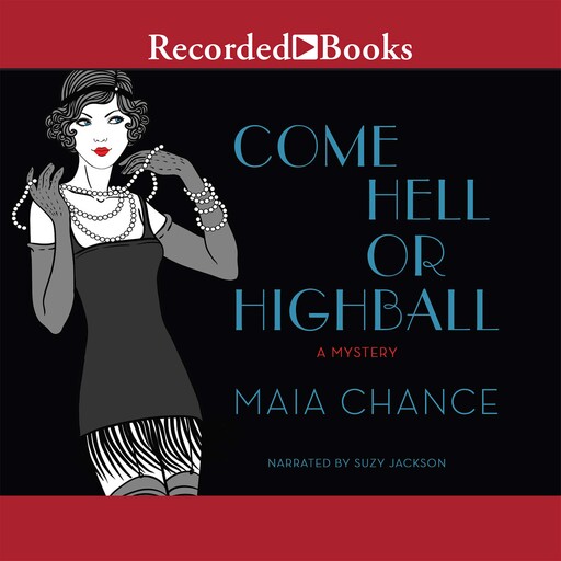 Come Hell or Highball, Maia Chance
