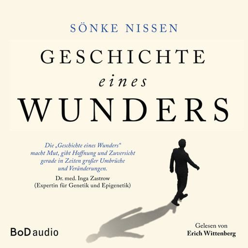 Geschichte eines Wunders - Eine authentische Hoffnungsgeschichte (Ungekürzt), Sönke Nissen