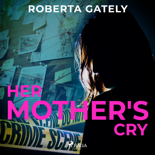 Her Mother's Cry, Roberta Gately