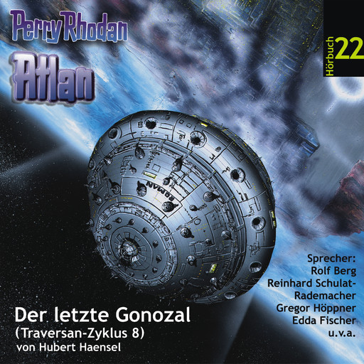 Atlan Traversan-Zyklus 08: Der letzte Gonozal, Hubert Haensel