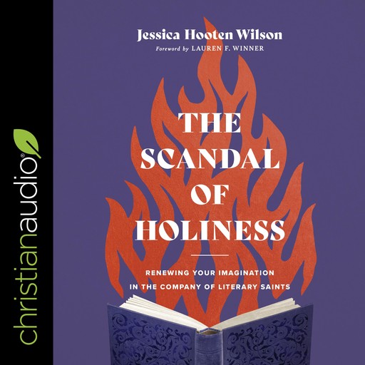 The Scandal of Holiness, Jessica Wilson, Lauren Winner