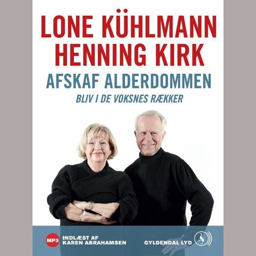 Afskaf alderdommen, Henning Kirk, Lone Kühlmann