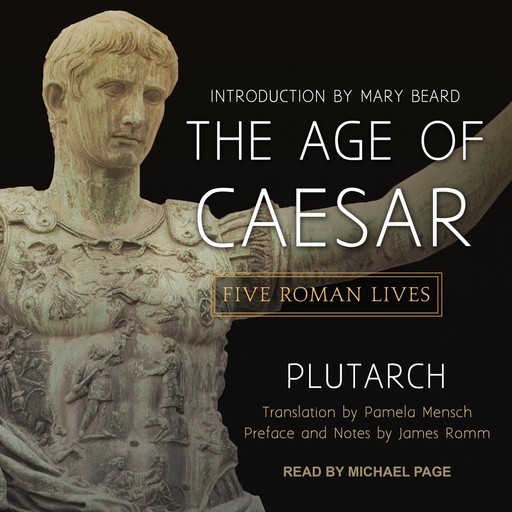 The Age of Caesar, Plutarch, Pamela Mensch