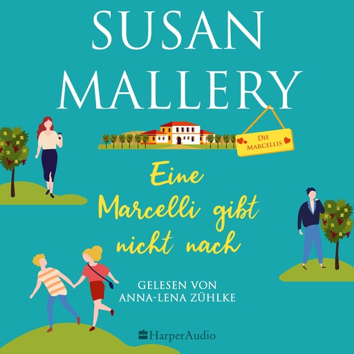 Eine Marcelli gibt nicht nach (ungekürzt), Susan Mallery