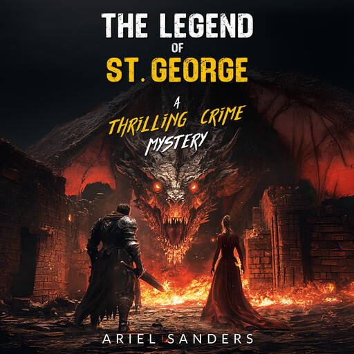 The Legend of St. George, Ariel Sanders