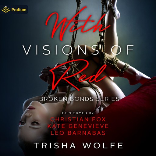 With Visions of Red, Trisha Wolfe