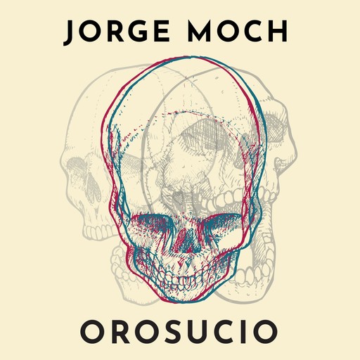 Orosucio, Jorge Moch