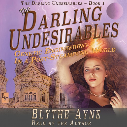 The Darling Undesirables, Blythe Ayne