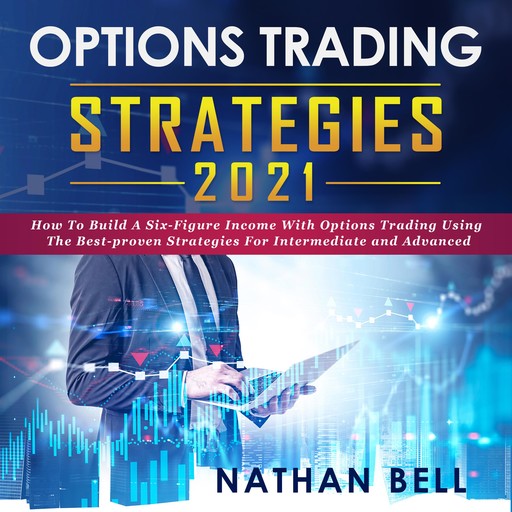 Options Trading Strategies 2021, Nathan Bell
