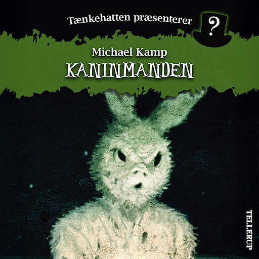 Tænkehatten præsenterer #2: Kaninmanden, Michael Kamp, Benjamin Jensen