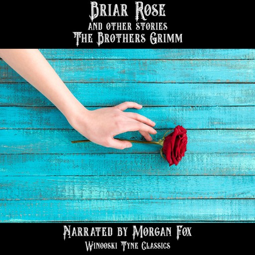 Briar Rose and Other Stories, Brothers Grimm