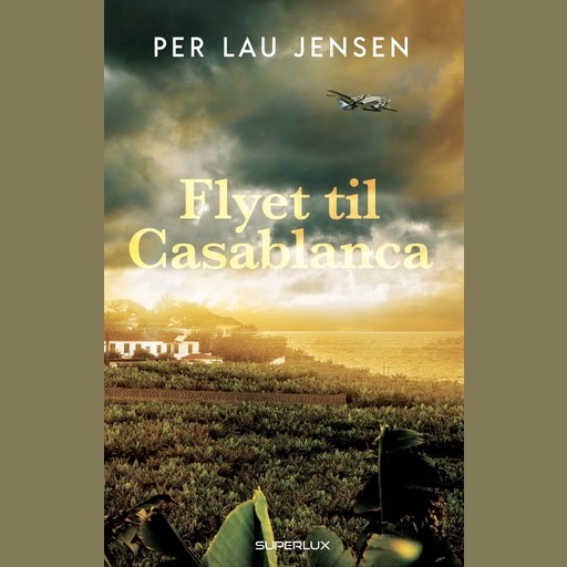 Flyet til Casablanca, Per Lau Jensen