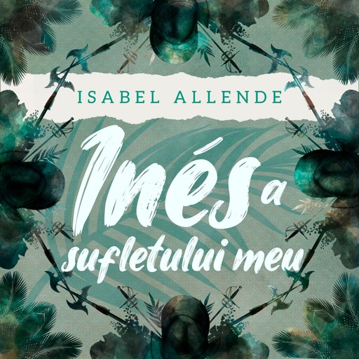 Inés a sufletului meu, Isabel Allende