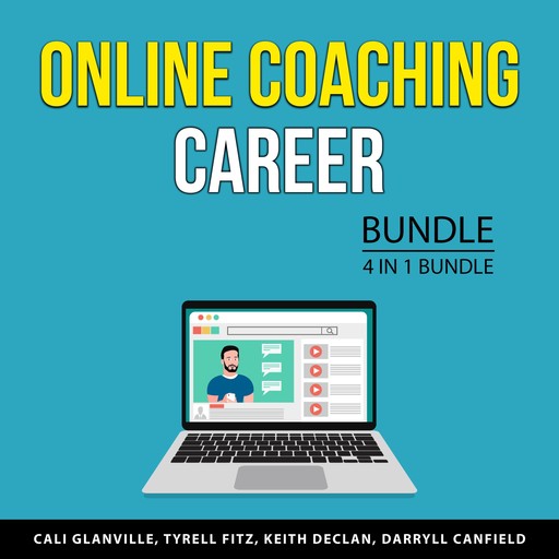 Online Coaching Career Bundle, 4 in 1 Bundle, Tyrell Fitz, Cali Glanville, Darryll Canfield, Keith Declan