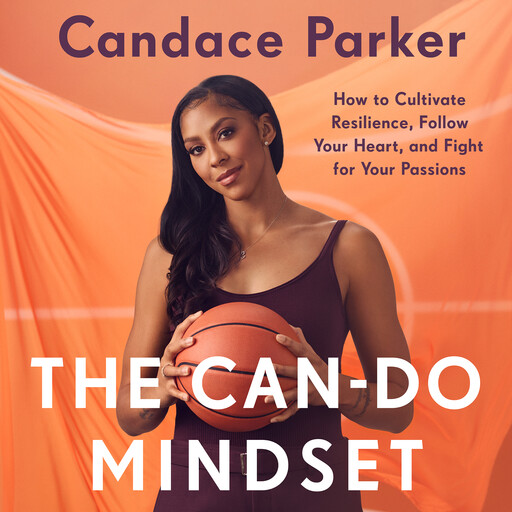 The Can-Do Mindset, Candace Parker