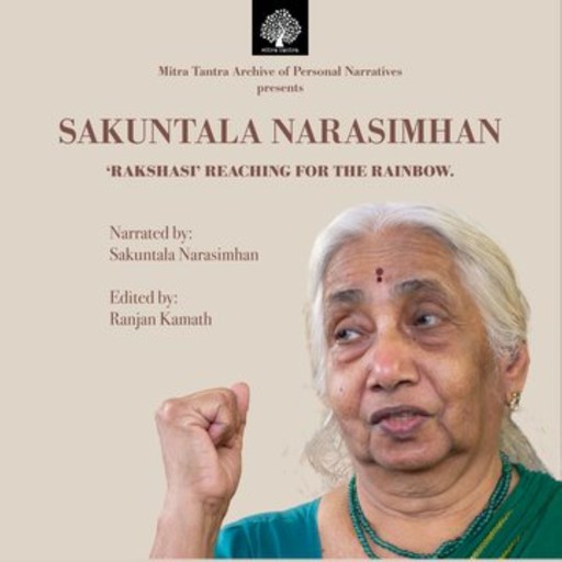Sakuntala Narasimhan: Rakshasi Reaching For The Rainbow, Ranjan Kamath