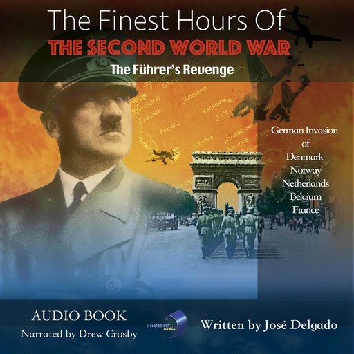 The Finest Hours of The Second World War: The Führer's Revenge, José Delgado