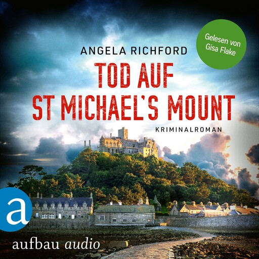 Tod auf St Michael's Mount - Fiona Sutherland ermittelt, Band 1 (Ungekürzt), Angela Richford