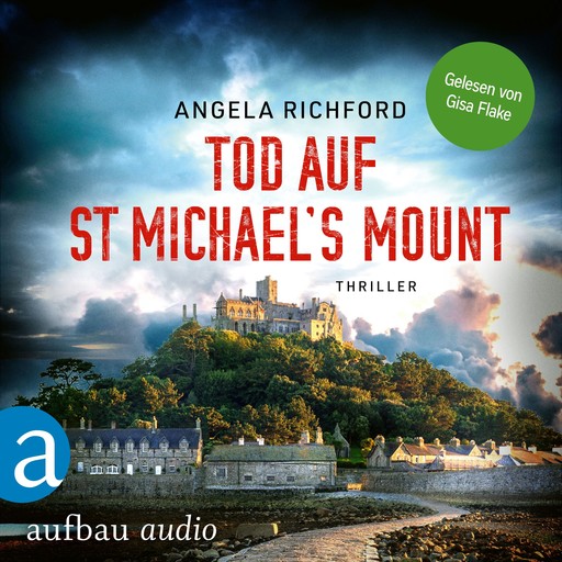 Tod auf St Michael's Mount - Fiona Sutherland ermittelt, Band 1 (Ungekürzt), Angela Richford