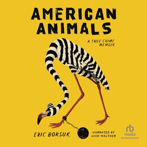 American Animals, Eric Borsuk
