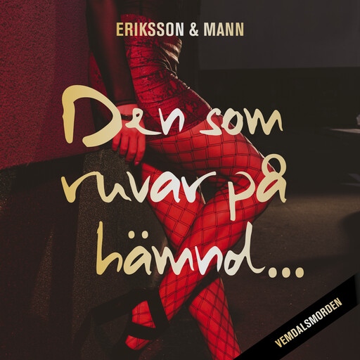 Den som ruvar på hämnd …, Catharina Mann, Sture Eriksson