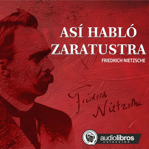 Así Hablo Zaratustra, Friedrich Nietzsche