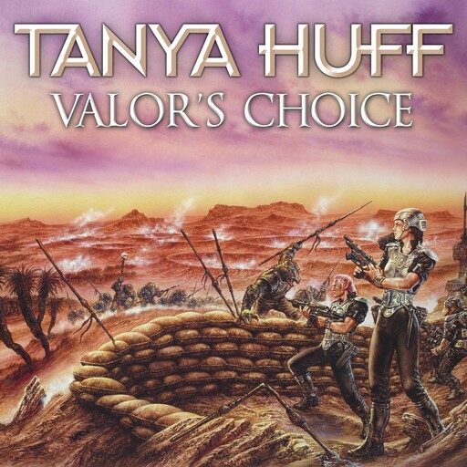 Valor's Choice, Tanya Huff