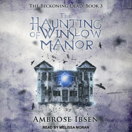 The Haunting of Winslow Manor, Ambrose Ibsen