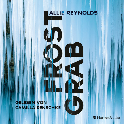 Frostgrab (ungekürzt), Allie Reynolds