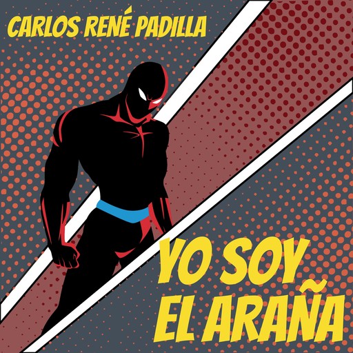 Yo soy el araña, Carlos René Padilla