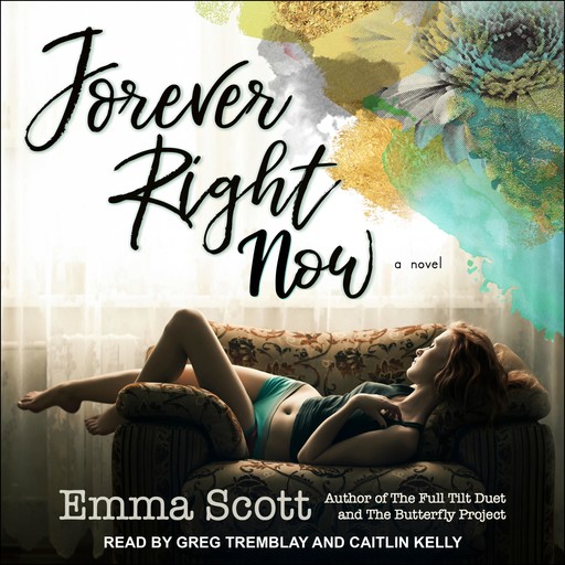 Forever Right Now, Emma Scott