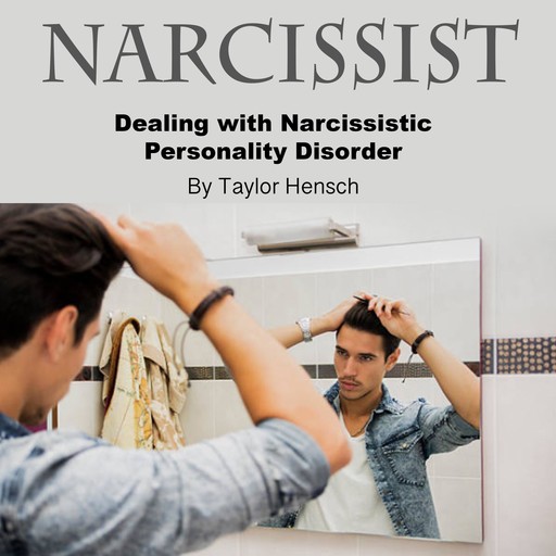 Narcissist, Taylor Hench