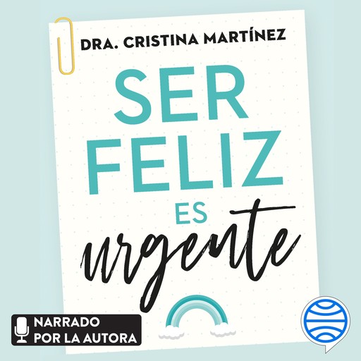 Ser feliz es urgente, Dra. Cristina Martínez