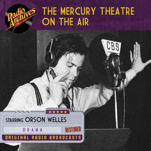 The Mercury Theatre on the Air, CBS Radio