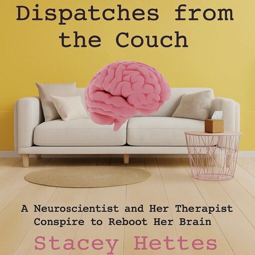 Dispatches from the Couch, Stacey Hettes