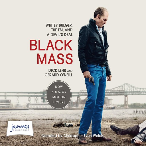 Black Mass, Dick Lehr, Gerard O'Neill