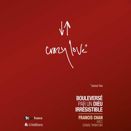 Crazy Love, Francis Chan