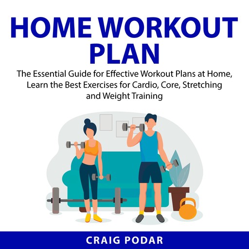 Home Workout Plan, Craig Podar