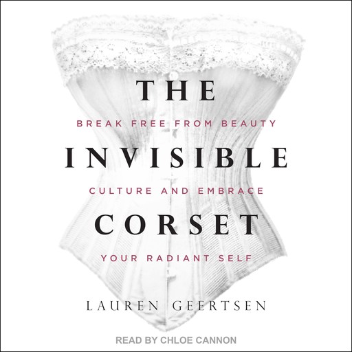 The Invisible Corset, Lauren Geertsen