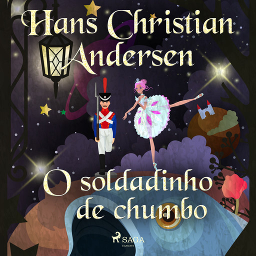 O soldadinho de chumbo, Hans Christian Andersen