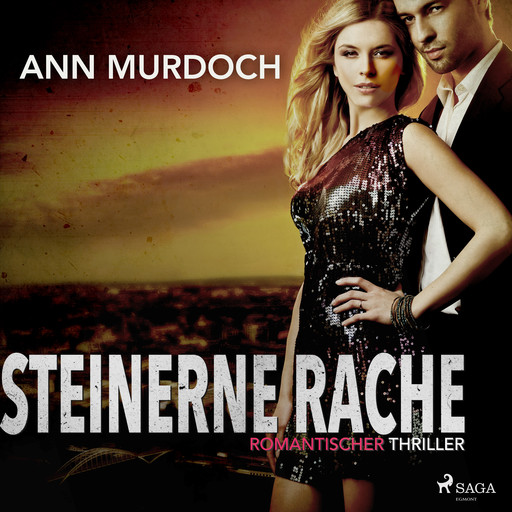 Steinerne Rache: Romantischer Thriller, Ann Murdoch