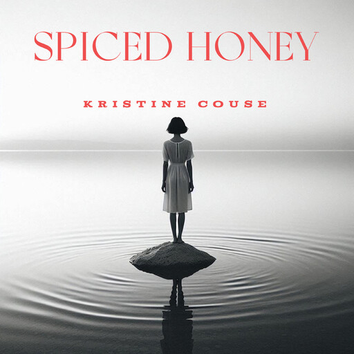 Spiced Honey, Kristine Couse