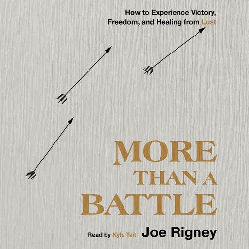 More Than a Battle, Joe Rigney