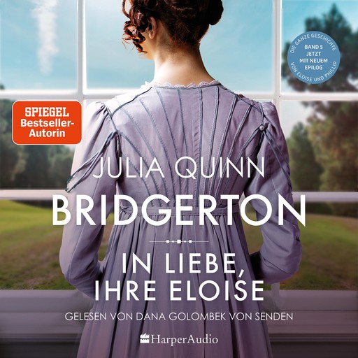 Bridgerton - In Liebe, Ihre Eloise (ungekürzt), Julia Quinn