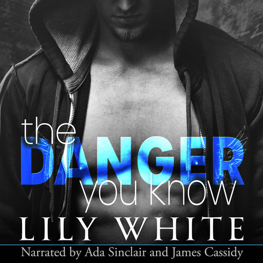 The Danger You Know, Lily White