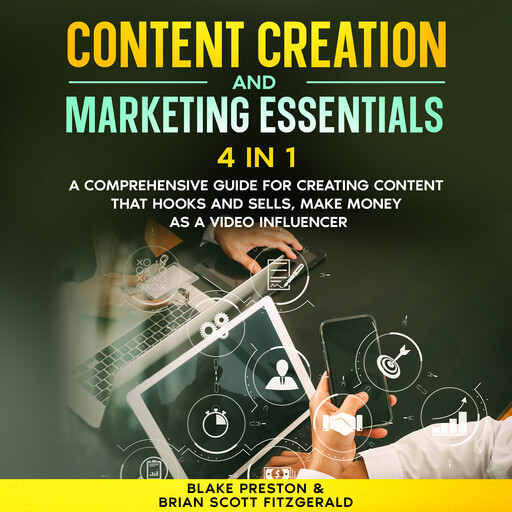 Content Creation & Marketing Essentials : 4 Book in 1, Brian Fitzgerald, Blake Preston