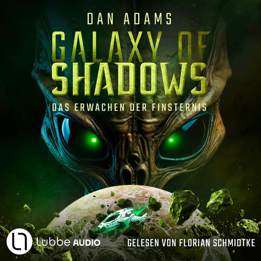 Das Erwachen der Finsternis - Galaxy of Shadows, Teil 2 (Ungekürzt), Dan Adams