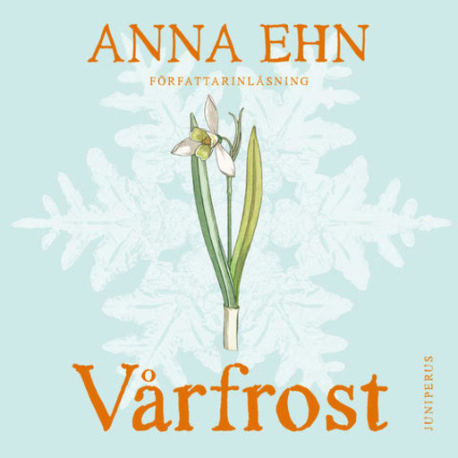 Vårfrost, Anna Ehn