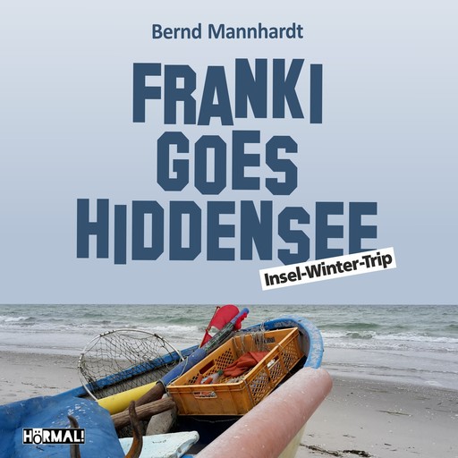 Franki goes Hiddensee. Insel-Winter-Trip, Bernd Mannhardt