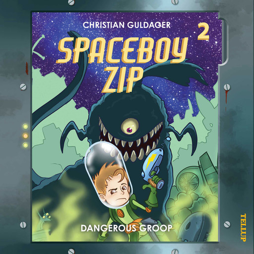 Spaceboy Zip #2: The Dangerous Groop, Christian Guldager